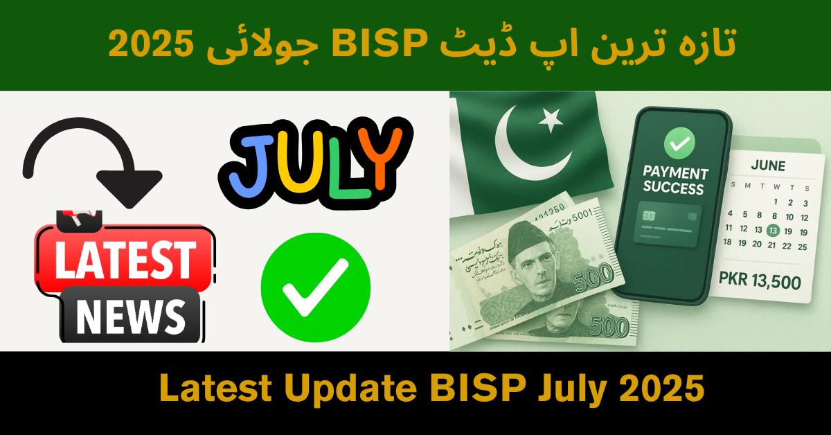 Latest Update: BISP July 2025 Payments by Punjab Districts Check Eligibility in Your Area Now!